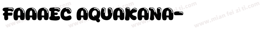 FAAAEC AquaKana字体转换